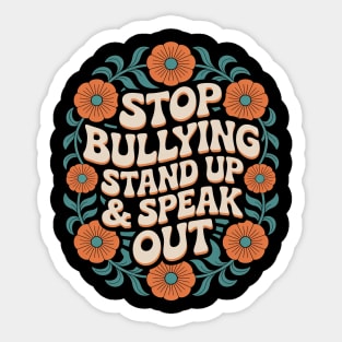 Stop Bullying Stand Up And Speak Out Anti-Bullying Unity Sticker